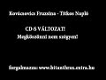 Kovácsovics Fruzsina - Titkos Napló (EREDETI CD-S VÁLTOZAT!) Kovácsovics Fruzsina - Titkos Napló (EREDETI CD-S VÁLTOZAT!)