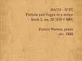 Bach - Prelude & Fugue in a, WTC Book 1, no.20 (BWV 865)  Eunice Norton, piano (1968)