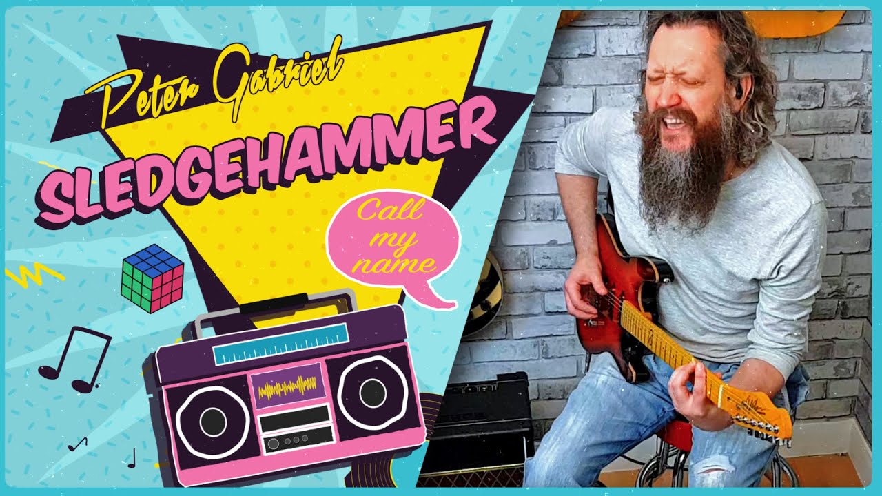 Sledgehammer - Peter Gabriel cover by Rich Fowler