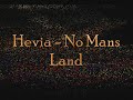 Hevia - No Man's Land