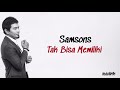 Download Samsons Tak Bisa Memiliki Lirik Lagu Indonesia Mp3 Song