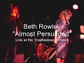 Beth Rowley - Almost Persuaded @ The Troubadour, London