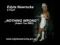 Edyta Nawrocka - Nothing Wrong