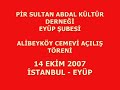 PSAKD Eyüp Şubesi Alibeyköy Cemevi Açılış Töreni