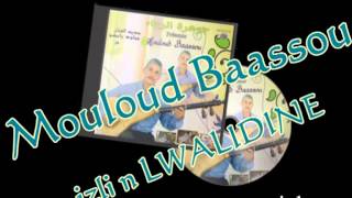 Mouloud Baassou : IZLI N LWALIDINE