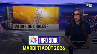 Info Soir : Mardi 11 Août 2026