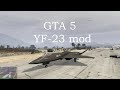 McDonnell Douglas YF-23 1.2 para GTA 5 vídeo 1