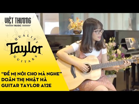 Để Mị Nói Cho Mà Nghe Cover với Guitar Taylor A12E