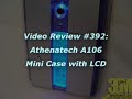 #392 - Athenatech A106 Mini Case with LCD