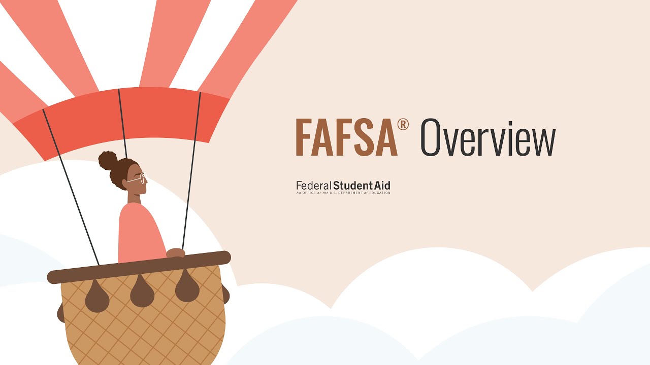FAFSA® Overview