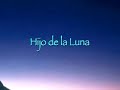 hijo de la luna