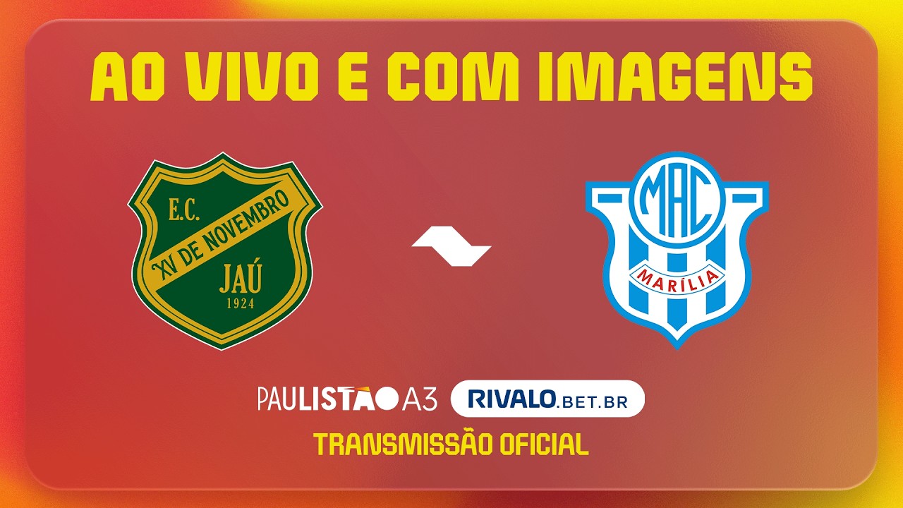 JOGO COMPLETO: XV JAÚ X MARÍLIA | RODADA SEMI-FINAL | PAULISTÃO A3 RIVALO 2026