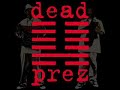 Dead Prez-They Schools Dead Prez-They Schools