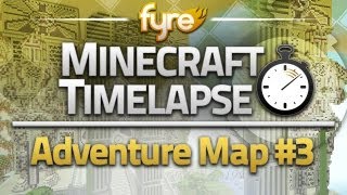 Minecraft Timelapse - Adventure Map : Part 3