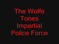 The Wolfe Tones - impartial Police Force