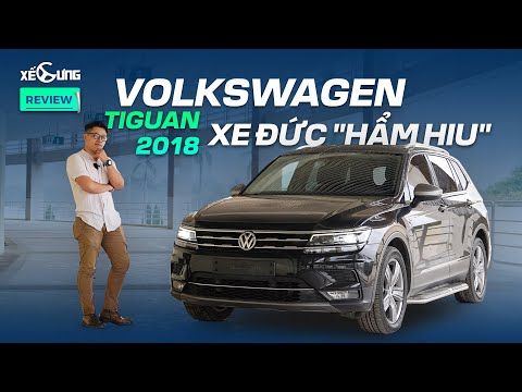 Volkswagen Tiguan 2018: Món hời đến từ Đức hay xe bình dân 