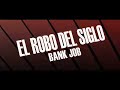 EL robo del siglo (The bank Job Mexican Tv Spot)