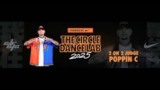 Poppin C – 2025 THE CIRCLE DANCE LAB (TCDL)POWERED BY NIKE JUDGE SHOWCASE