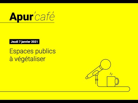 Apur’Café #11 : Espaces publics à végétaliser