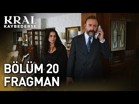 Kral Kaybederse 20. Bölüm Fragmanı                                                                                                                                                                                                                        