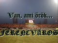 dale – Mi vagyunk a Ferencváros