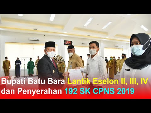 Bupati Batu Bara Lantik Eselon II, III, IV dan Penyerahan 192 SK CPNS 2019