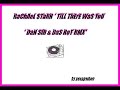 rachael starr * till there was you * dan sir & das rot RMX
