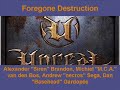 Foregone Destruction by Siren, M.C.A., Necros, & Basehead (U Foregone Destruction by Siren, M.C.A., Necros, & Basehead (U