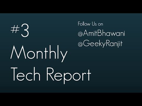 monthly - This is the #3 Monthly Tech Report where we cover the News of July 2014 followed by a discussion around the LG G3 / Xiaomi Mi 3 / OnePlus One & More. You can follow us at : http://twitter.com/chet...