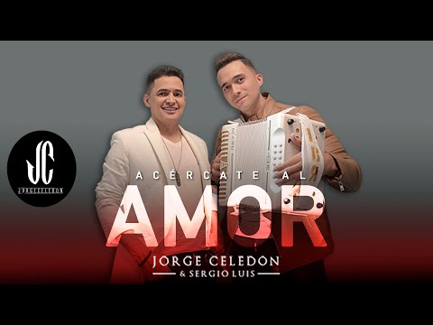 Acércate al amor - Jorge Celedón y Sergio Luis