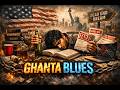 Ghanta Blues