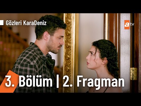Gözleri KaraDeniz 3. Bölüm 2. Fragmanı                                                                                                                                                                                                                    