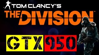 GTX 950 | Tom Clancy's The Division