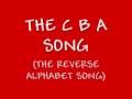 The Backwards Alphabet Song (The CBA Song)