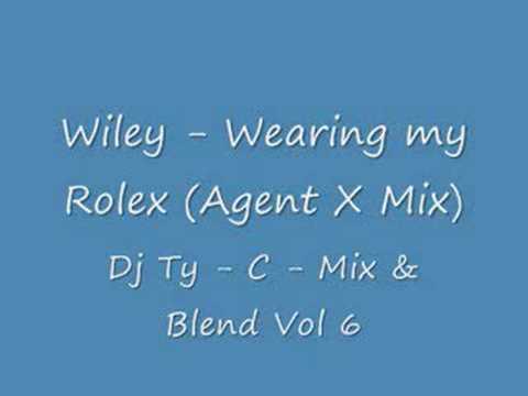 Wiley - Wearing my Rolex (Agent X Mix). Dj Ty - C - Mix & Blend Vol 6 Download at NicheJunkies.co.uk Download Link: www.nichejunkies.co.uk Wiley - Wearing my Rolex (Agent X Mix). Dj Ty - C - Mix & Blend Vol 6 Download at NicheJunkies.co.uk Download Link: www.nichejunkies.co.uk