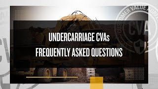 Cat® Customer Value Agreement | Undercarriage for Mining CVA FAQs