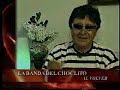 la banda del choclito