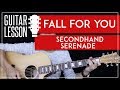 Fall For You Guitar Tutorial - Secondhand Serenade