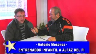 Video entrevista con Antonio Mesones, entrenador del Infantil A del Alfaz del Pi