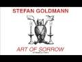 Stefan Goldmann ART OF SORROW