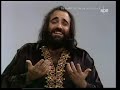 otro vídeo de demis roussos en alemán. otra canción preciosa de este gran griego universal.
he aqu� su letra:
sch�n wie mona lisa

sch�n wie mona lisa, sch�n wie mona lisa, wie ein bild der fantasie,
sch�n wie mona lisa, sch�n wie mona lisa, wer dich sah, vergi�t dich nie.

(refrain:)
wenn ich ein maler w�r', dann malte ich dein bild,
du bist so sch�n, die ganze welt soll dich bewundern.
doch deine liebe will ich ganz f�r mich allein.
das soll heute und immer so sein.

sch�n wie mona lisa, sch�n wie mona lisa, wie ein bild der fantasie,
sch�n wie mona lisa, sch�n wie mona lisa, wer dich sah, vergi�t dich nie.

da� du da bist, fass' ich kaum,
manchmal glaub' ich, es ist nur ein traum.

refrain

ich will niemals von dir gehen,
wie ein engel bist du anzusehen.

refrain

|: sch�n wie mona lisa, sch�n wie mona lisa, wie ein bild der fantasie,
sch�n wie mona lisa, sch�n wie mona lisa, wer dich sah, vergi�t dich nie :|