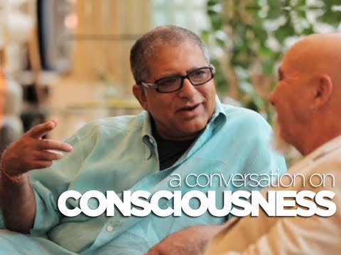 CONSCIOUSNESS – A conversation with Deepak Chopra and Stuart Hameroff