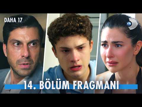 Daha On Yedi 14. Bölüm Fragmanı                                                                                                                                                                                                                           