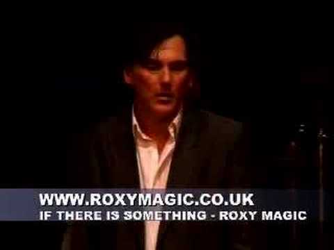 ROXY MUSIC - If There Is Something by ROXY MAGIC