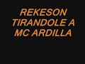 REKESON TIRANDOLE A MC ARDILLA