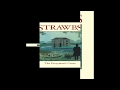 Strawbs - The Familiarity of Old Lovers tekst piosenki