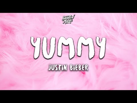Justin Bieber - Yummy (Lyrics)