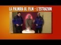 La Palmira Ul Film - L'estrauziun