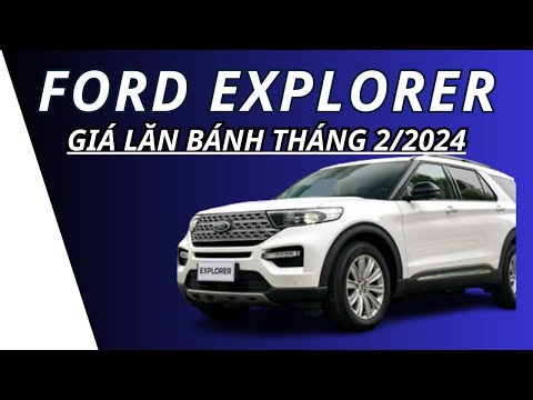FORD EXPLORER GIÁ LĂN BÁNH THÁNG 2/2024 | Sài Gòn Ford Quận 8