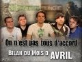 On N est Pas Tous D accord ! - #36 - Bilan Du Mois D avril 2010 [jvn.com]